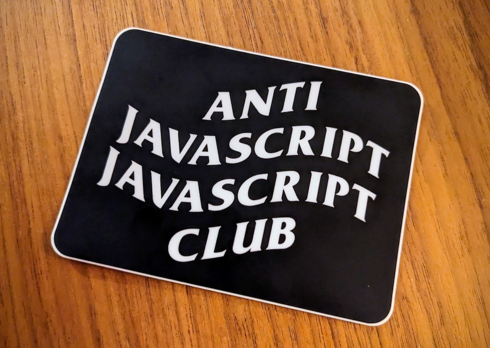 Anti JavaScript JavaScript Club